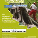 Vis ma vie de Bûcheron 2022 - Massif de la Chartreuse